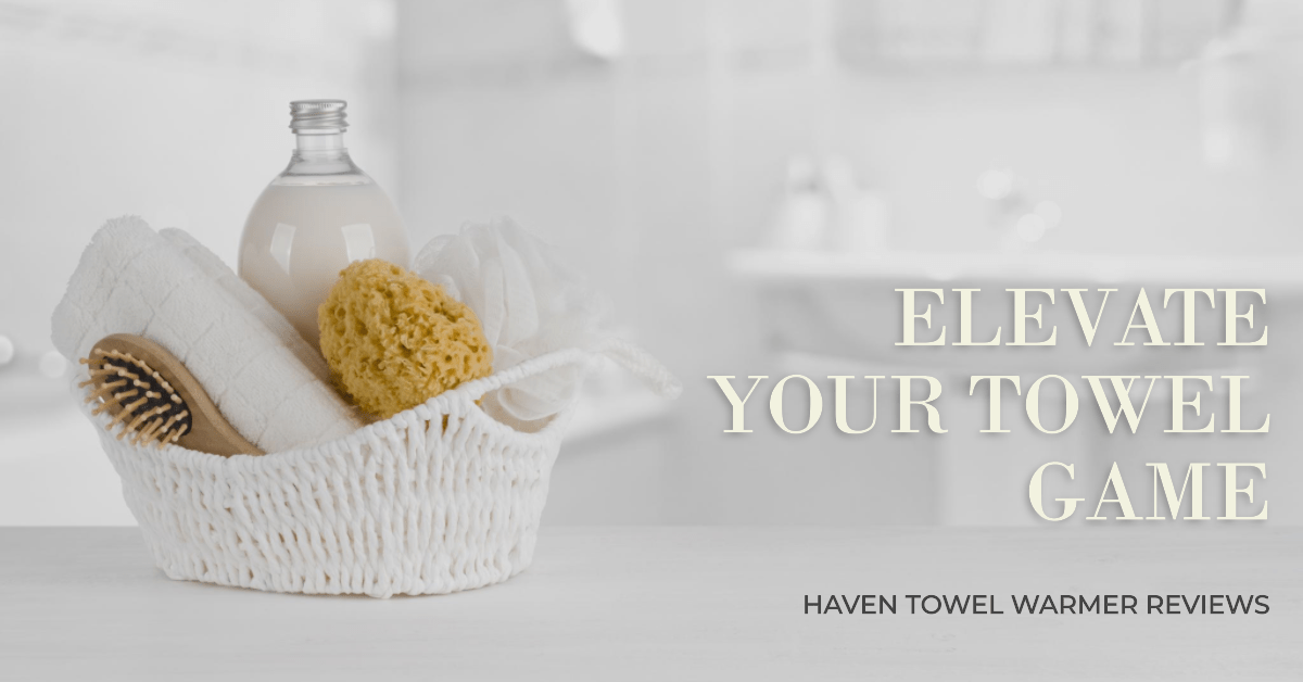 Haven Towel Warmer Reviews
