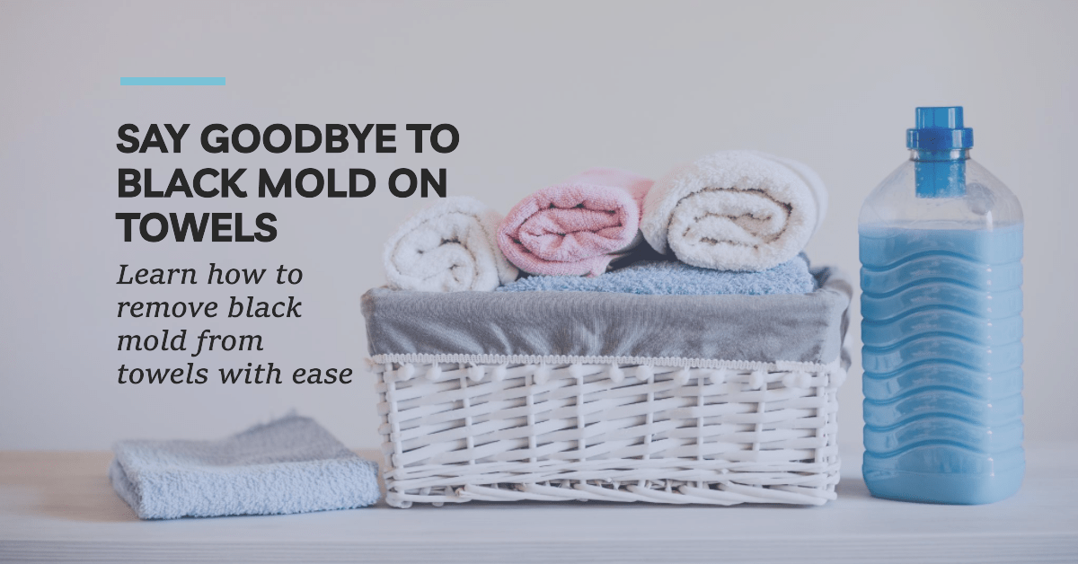 Remove black mold from towels.